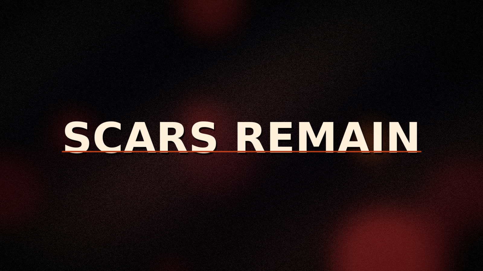 SCARS REMAIN typographic plate still