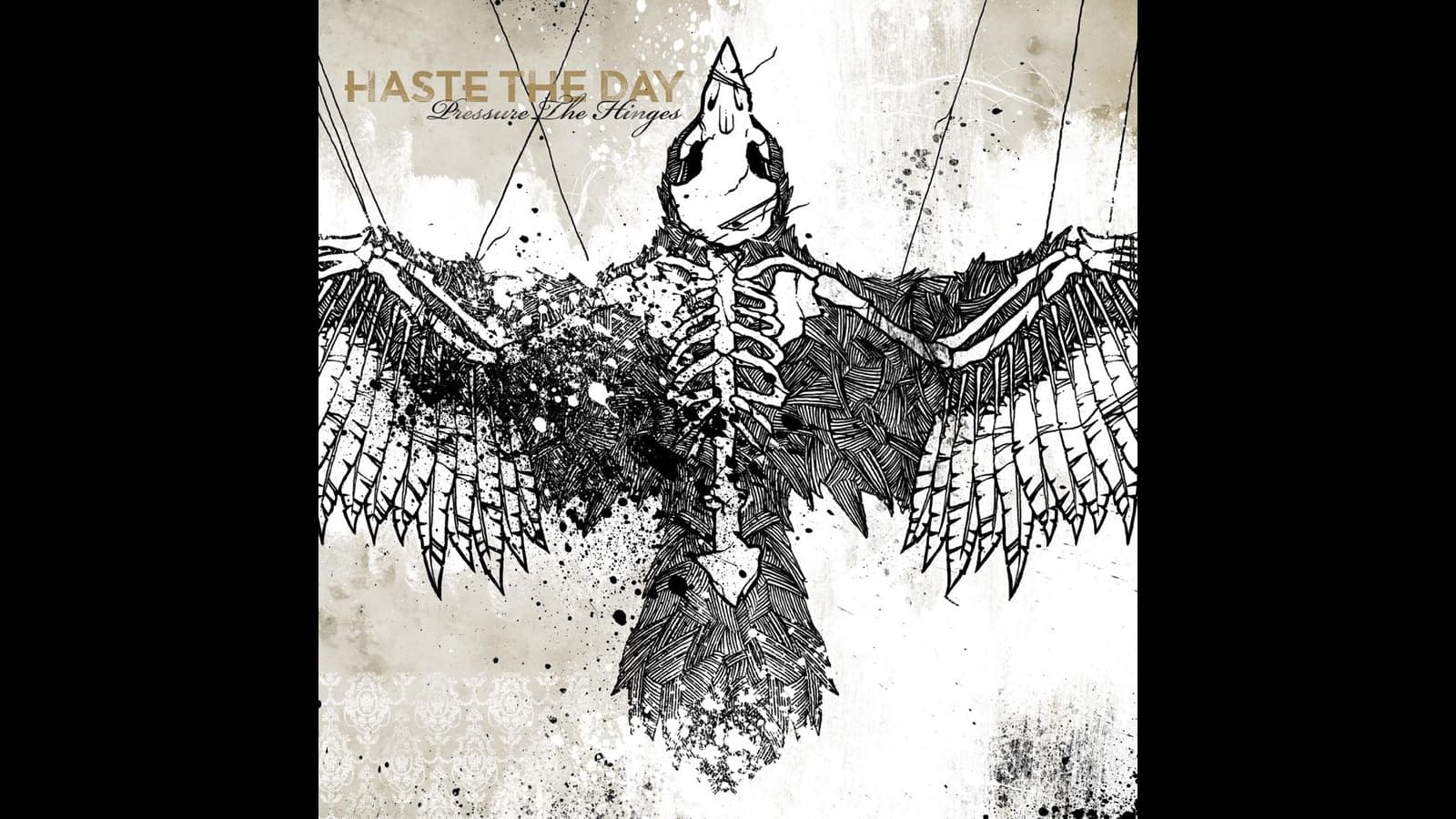 Pressure the Hinges — Haste the Day