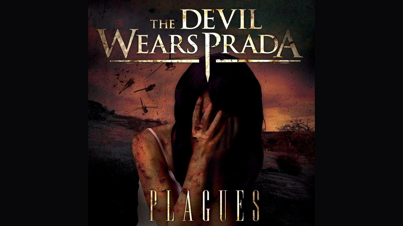 Plagues — The Devil Wears Prada